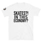 Skates In This Economy Ball Hockey Shirt beer league streetwear