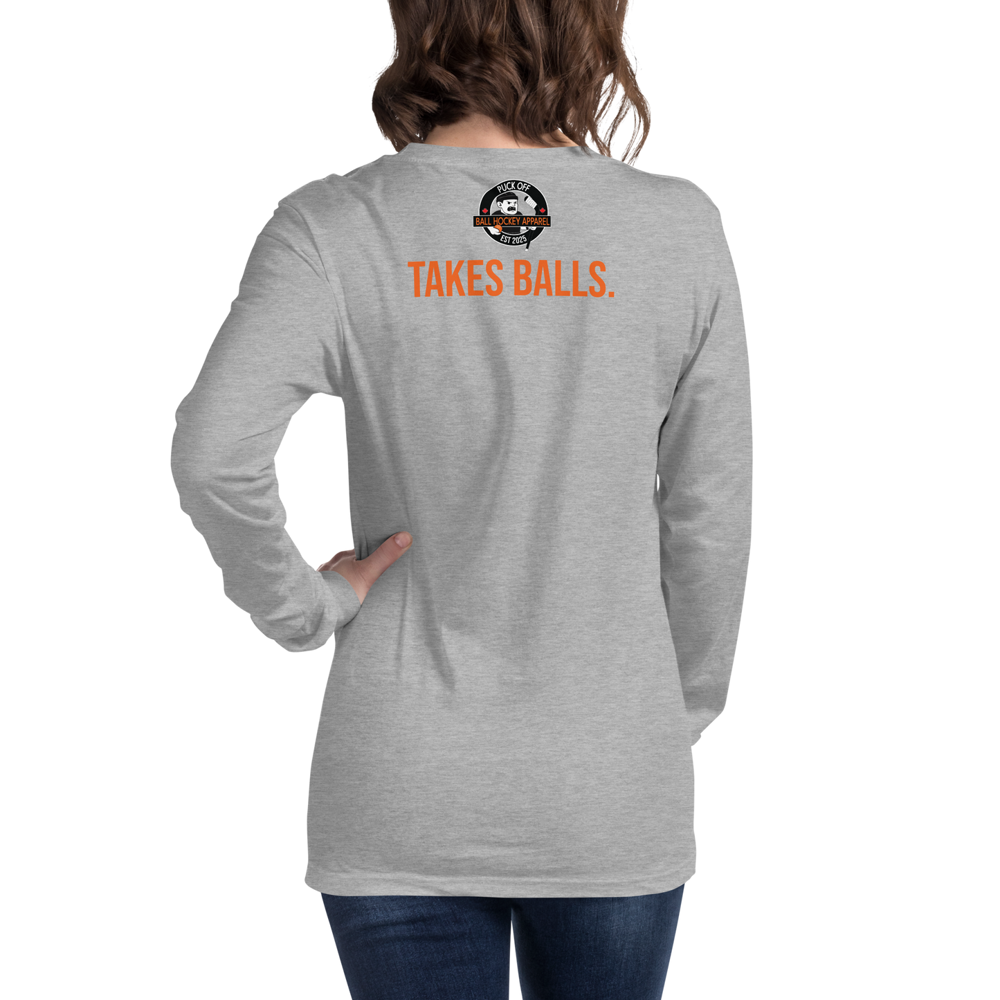 OUR GAME TAKES BALLS Ball Hockey Long Sleeve Tee
